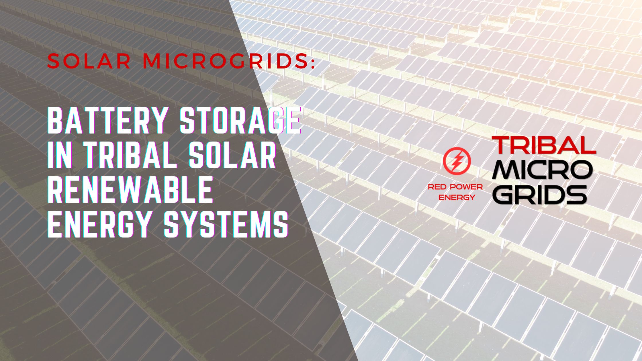 Battery Storage in Tribal Solar Renewable Energy Systems